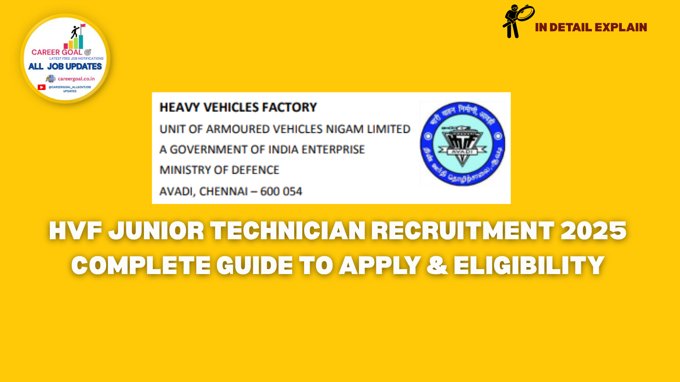 HVF Junior Technician Recruitment 2025: Complete Guide to Apply & Eligibility