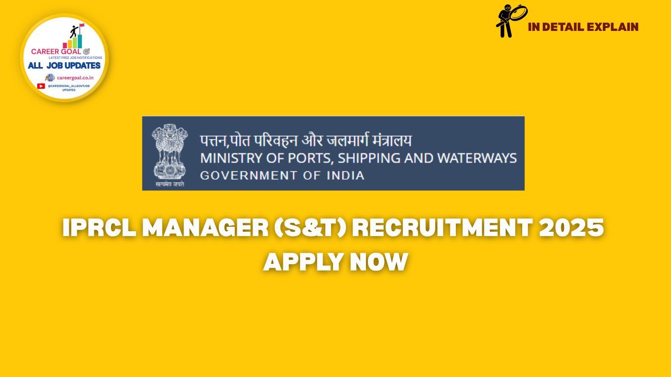 IPRCL Manager (S&T) Recruitment 2025: Apply Now