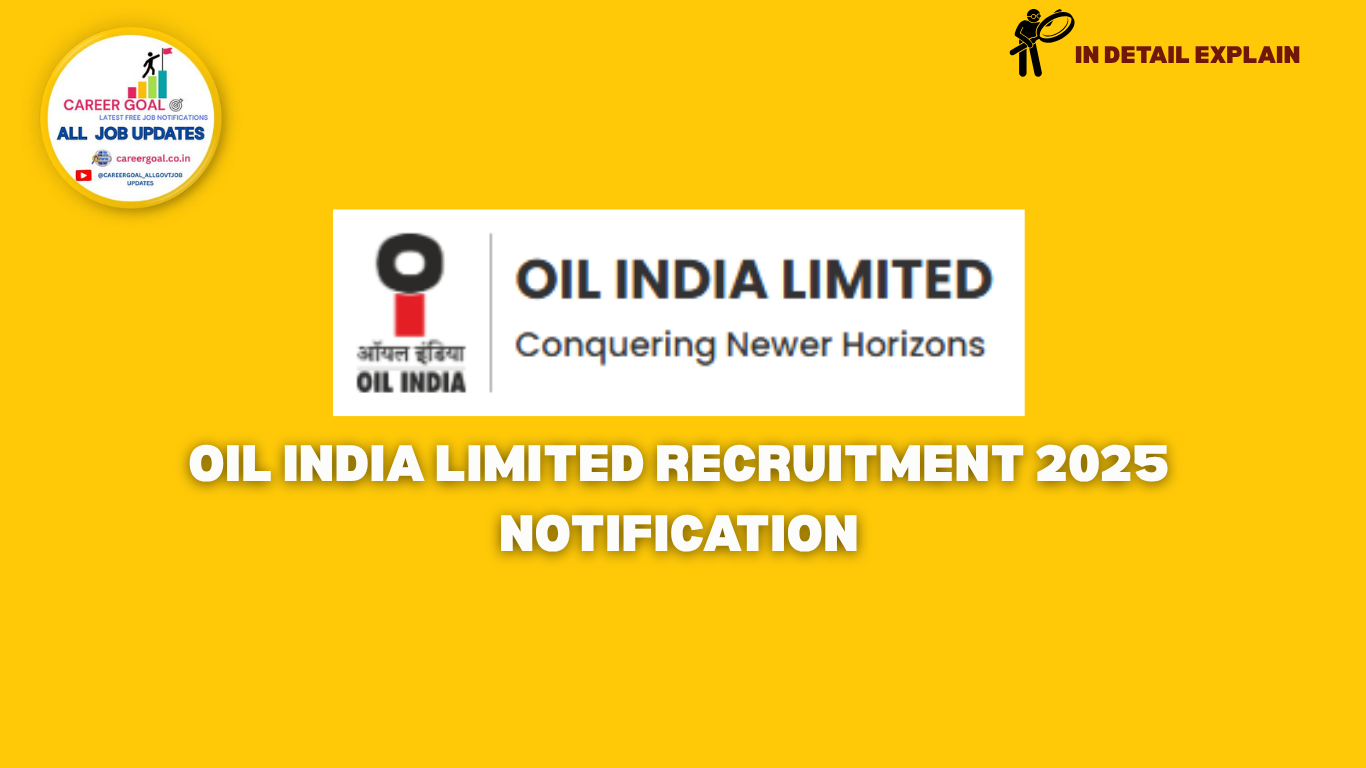Oil India Limited Recruitment 2025 Notification
